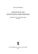 Geschichte des Konstanzer Arbeitskreises by Traute Endemann