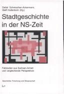 Cover of: Stadtgeschichte in der NZ-Zeit: Fallstudien aus Sachsen-Anhalt und vergleichende Perspektiven by 