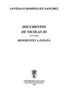 Cover of: Documentos de Nicolás III, 1277-1280: referentes a España