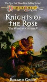 Cover of: Knights of the Rose (Dragonlance Warriors, Vol. 5) by Roland Green