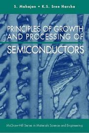 Cover of: Principles of Growth and Processing of Semiconductors by Subash Mahajan