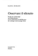 Cover of: Osservare il silenzio: Poetik der Archäologie und Minimalismus in der italienischen Erzählliteratur der achtziger und neunziger Jahre