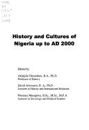 Cover of: History and cultures of Nigeria up to AD 2000