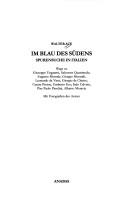Cover of: Im Blau des S udens: Spurensuche in Italien; Wege zu Guiseppe Ungaretti ... by Walter Aue
