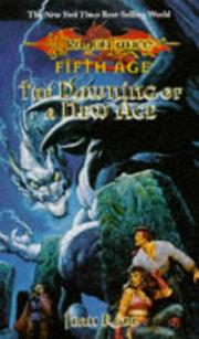 Cover of: The Dawning of a New Age (Dragonlance Dragons of a New Age, Vol. 1)