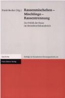 Cover of: Rassenmischehen - Mischlinge - Rassentrennung. Zur Politik der Rasse im deutschen Kolonialreich