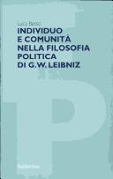 Cover of: Individuo e comunità nella filosofia politica di G.W. Leibniz