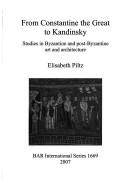 From Constantine the Great to Kandinsky by Elisabeth Piltz