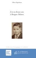 Cover of: J'ai eu douze ans à Bergen-Belsen by Albert Bigielman