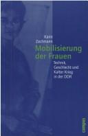 Cover of: Mobilisierung der Frauen: Technik, Geschlecht und Kalter Krieg in der DDR