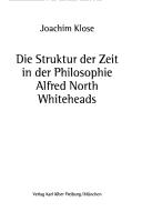 Die Struktur der Zeit in der Philosophie Alfred North Whiteheads by Joachim Klose