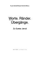 Cover of: Worte, Ränder, Übergänge: zu Gustav Januš