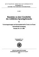 Cover of: Stuttgarter Arbeiten zur Germanistik, Bd. 403: Bausteine zu einer Geschichte des weiblichen Sprachgebrauches V