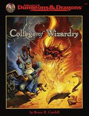 Cover of: College of Wizardry (Advanced Dungeons & Dragons/AD&D Accessory) by Bruce R. Cordell
