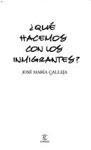 Cover of: ¿ Qué hacemos con los inmigrantes?