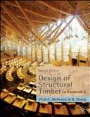 Cover of: Design of structural timber to Eurocode 5