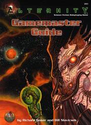 Cover of: Alternity Gamemaster Guide (Alternity Sci-Fi Roleplaying, Core Book, 2801) by Richard Baker