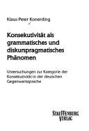 Cover of: Studien zur deutschen Grammatik, Bd. 65: Konsekutivit at als grammatisches und diskurspragmatiches Ph anomen