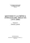 Cover of: Quevedo y la crítica a finales del siglo XX, 1975-2000 by Victoriano Roncero, J. Enrique Duarte, editores.