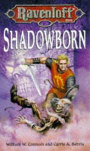 Cover of: SHADOWBORN (Ravenloft Campaign) by Carrie A. Bebris