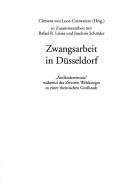Cover of: Zwangsarbeit in D usseldorf: "Ausl andereinsatz" w ahrend des Zweiten Weltkrieges in einer rheinischen Grossstadt