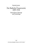 Cover of: Der Badische Frauenverein 1859 - 1918: Rotes Kreuz, F ursorge und Frauenfrage by Kerstin Lutzer