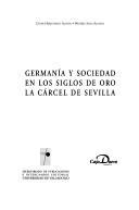 Germanía y sociedad en los Siglos de Oro by César Hernández Alonso