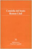 Cover of: Comèdia del beato Remon Llull by Ramon Llull