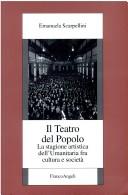 Cover of: Il Teatro del popolo: la stagione artistica dell'Umanitaria fra cultura e societ'a : 1911-1943