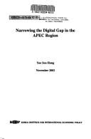 Cover of: Narrowing the digital gap in the Apec Region