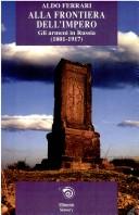 Cover of: Alla frontiera dell'impero: gli armeni in Russia : 1801-1917