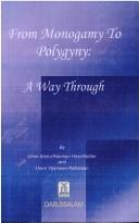 From monogamy to polygyny by Umm AbdurRahman Hirschfelder