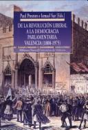 Cover of: De la revolución liberal a la democracia parlamentaria: Valencia (1808-1975)