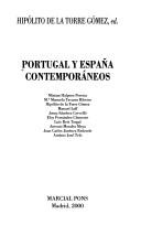 Portugal y España contemporáneos by Hipólito de la Torre Gómez, Miriam Halpern Pereira