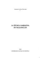 Cover of: La técnica narrativa en Valle-Inclán