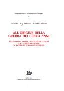 Cover of: All'origine della guerra dei cento anni: una novella latina di Bartolomeo Facio e il volgarizzamento di Jacopo di Poggio Bracciolini