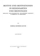 Cover of: Motive und Motivationen in Redensarten und Meinungen: Aberglaube, Volks-Charakterologie, Umgangformeln, Berufsspott in Verbreitung und Lebensformen.  Von Gerda Grober-Glück.