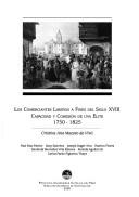 Cover of: Los comerciantes limeños a fines del siglo XVIII: capacidad y cohesión de una élite, 1750-1825