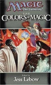 Cover of: The Colors of Magic (Magic: The Gathering Anthology)