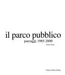 Cover of: parco pubblico: paesaggi 1985-2000
