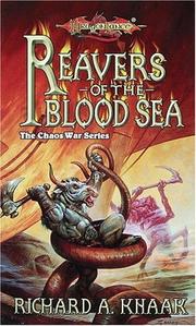 Cover of: Reavers of the Blood Sea (Dragonlance Chaos War, Vol. 4) by Richard A. Knaak
