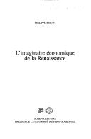 Cover of: L' imaginaire économique de la Renaissance by Philippe Desan
