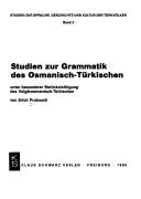 Studien zur Grammatik des Osmanisch-Türkischen by Erich Prokosch