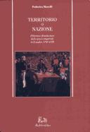 Cover of: Territorio o nazione: riforma e dissoluzione dello spazio imperiale in Ecuador, 1765-1830