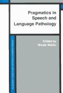 Cover of: Pragmatics in speech and language pathology | 