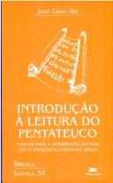 Cover of: Introduzione alla lettura del Pentateuco: chiavi per l'interpretazione dei primi cinque libri della Bibbia