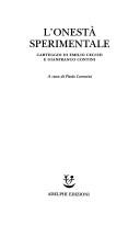 Cover of: L' onestà sperimentale: carteggio di Emilio Cecchi e Gianfranco Contini
