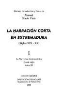 Cover of: La narración corta en Extremadura (siglos XIX-XX) by edición, introducción y notas de Manuel Simón Viola.
