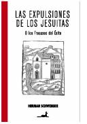 Cover of: expulsiones de los jesuitas, o, Los fracasos del éxito