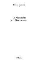 Cover of: monarchia e il Risorgimento